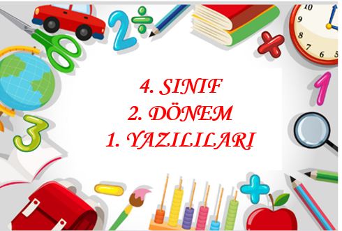 4. Sınıf Türkçe 2. Dönem 1. Yazılısı